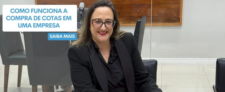 COMO FUNCIONA A COMPRA DE COTAS EM UMA EMPRESA contabiidade-especializada-construcao-civil-kaed-contabilidade-como-funciona-compra-de-cotas