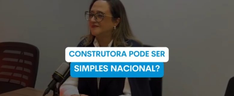simples-nacional-para-construcao-civil